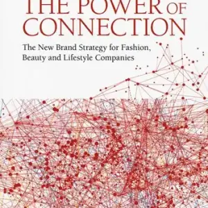 The power of connection. The new brand strategy for fashion, beauty and lifestyle companies Ordina Subito