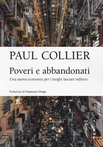 Prezzo Scontato Poveri e abbandonati. Una nuova economia per i luoghi lasciati indietro