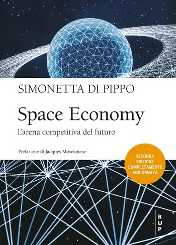 Space economy. L‘arena competitiva del futuro Prezzo Di Fabbrica