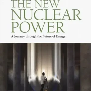 The new nuclear power. A journey through the future of energy Offerta