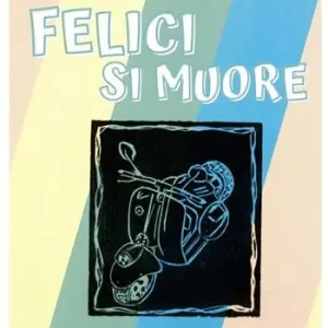 Felici si muore Prezzo Di Fabbrica
