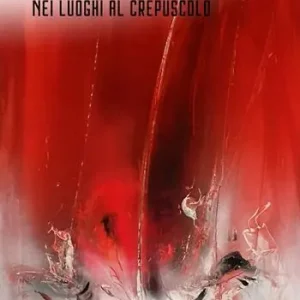 Esclusivo Nei luoghi al crepuscolo