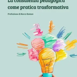 Spedizione Espresso La consulenza pedagogica come pratica trasformativa