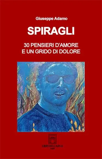Spiragli. 30 pensieri d‘amore e un grido di dolore Saldi