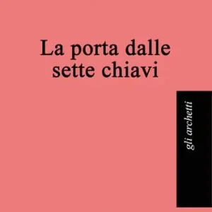 La porta dalle sette chiavi Nuovo Arrivo