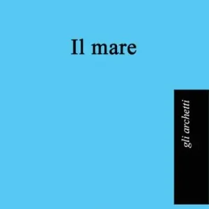 Esclusivo Il mare