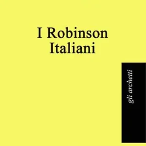 I Robinson italiani Compra Oggi Stesso