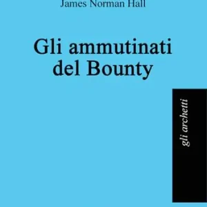 Gli ammutinati del Bounty Promozione Esclusiva