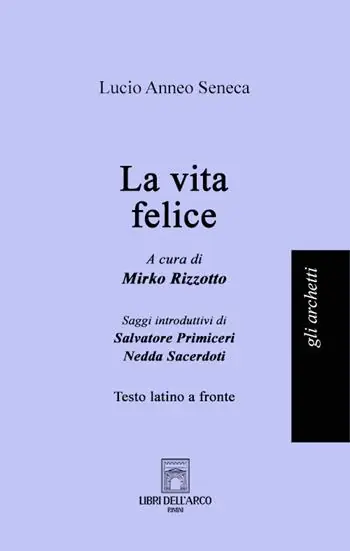 La vita felice. Testo latino a fronte Super Prezzo