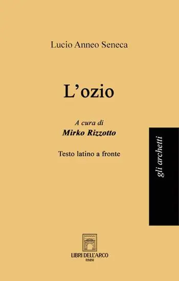 L‘ozio. Testo latino a fronte Compra Online