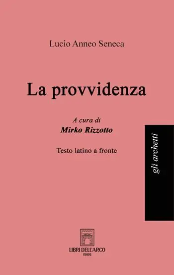 La provvidenza. Testo latino a fronte Nuovo Arrivo