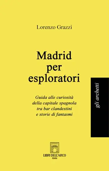 Madrid per esploratori Quantità Limitata