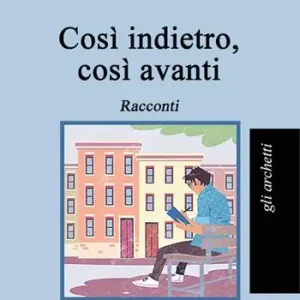 Così indietro, così avanti Acquista Ora