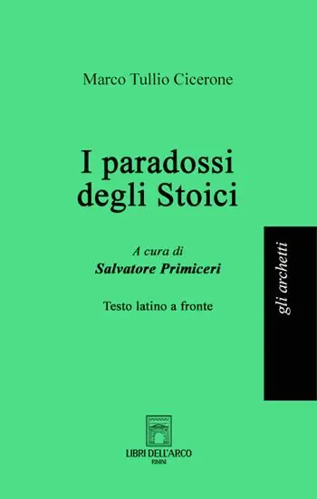 Saldi I paradossi degli stoici. Testo latino a fronte. Ediz. bilingue