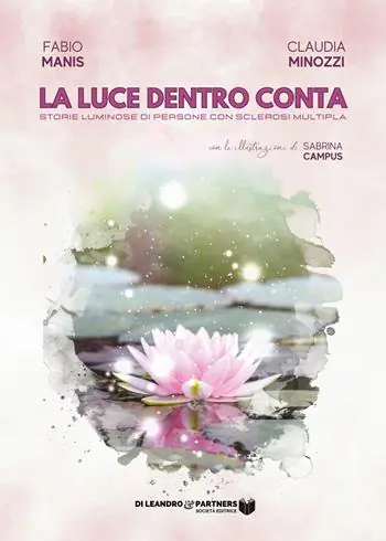 La luce dentro conta. Storie luminose di persone con sclerosi multipla Popolare