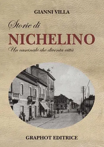 Non Perdere Storie di Nichelino. Un cascinale che diventa città