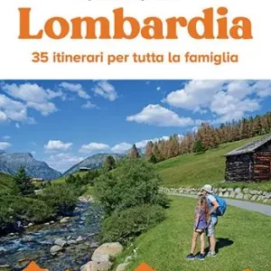 Saldi A piccoli passi in Lombardia. 35 itinerari per tutta la famiglia