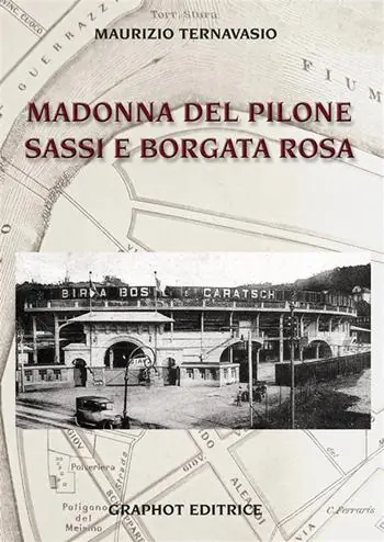 Saldi Madonna del Pilone, Sassi, e Borgata Rosa