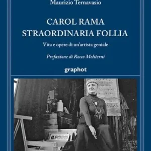 Miglior Prezzo Carol Rama straordinaria follia. Vita e opere di un‘artista geniale