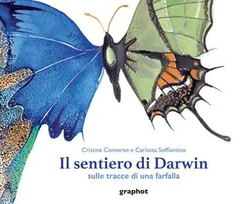Il sentiero di Darwin. Sulle tracce di una farfalla Offerta