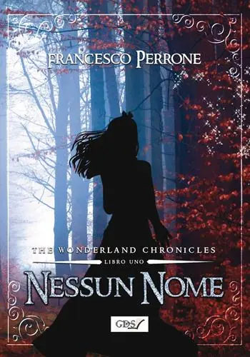 Consegna Rapida Nessun nome. The wonderland chronicles. Vol. 1
