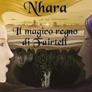 Nhara. Il magico regno di Fairtell Economico