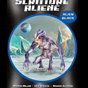 Spedito Oggi Scritture Aliene. Alien black