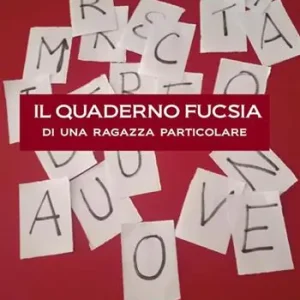 Il quaderno fucsia di una ragazza particolare Ordina Subito
