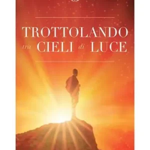 Trottolando tra cieli di luce Offerta Del Giorno