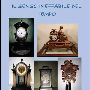 Novità Il senso ineffabile del tempo