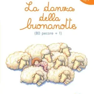La danza della buonanotte (80 pecore+1). Ediz. a colori Più Venduto