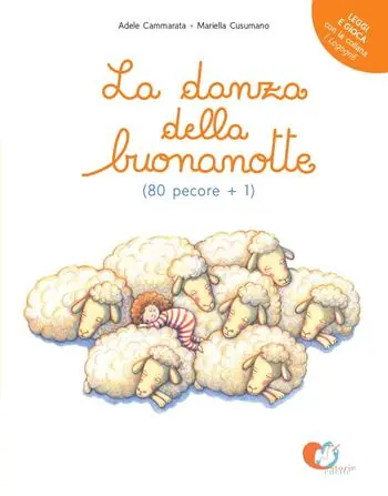 La danza della buonanotte (80 pecore+1). Ediz. a colori Più Venduto