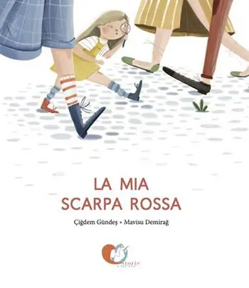 La mia scarpa rossa. Ediz. illustrata Must-Have