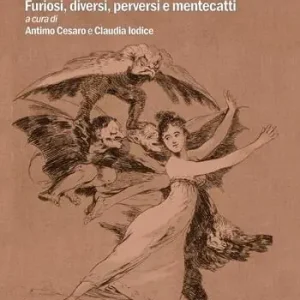 Naviget Antyciram. Furiosi, diversi, perversi e mentecatti A Buon Prezzo