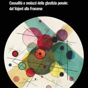 Saldi La terra trema. Causalità e svolazzi della giustizia penale dal Vajont alla Franzese. Nuova ediz.