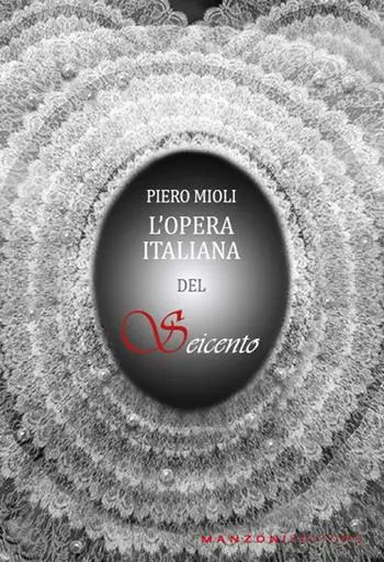 L‘opera italiana del Seicento Novità