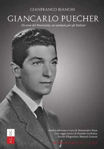 Occasione Imperdibile Giancarlo Puecher. Un eroe del Novecento, un esempio per gli italiani. Nuova ediz.