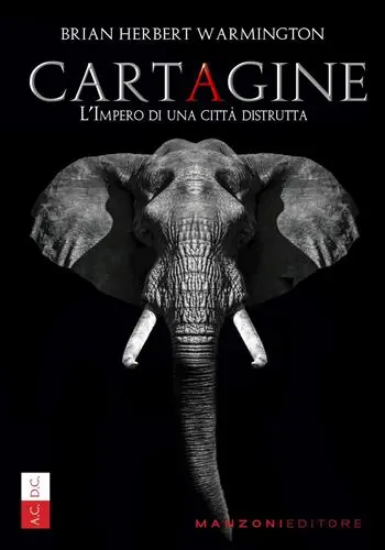 Ultime Pezzi Cartagine. L‘impero di una città distrutta