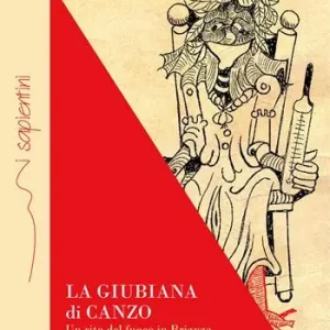 Novità La Giubiana di Canzo. Un rito del fuoco in Brianza