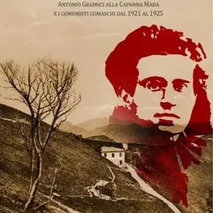 Vendita Finale L‘ultima ridotta. Antonio Gramsci alla Capanna Mara e i comunisti comaschi dal 1921 al 1925