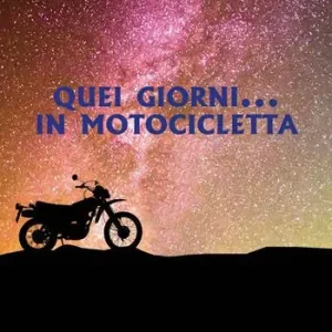 Quei giorni... in motocicletta Ordina Subito