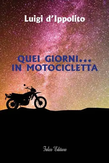 Quei giorni... in motocicletta Ordina Subito