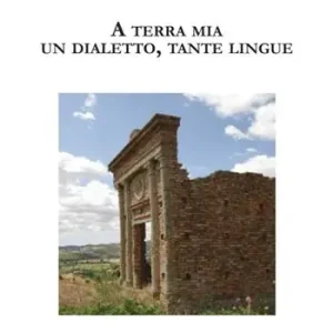 Direttamente Dal Produttore A terra mia. Un dialetto, tante lingue