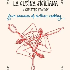 La cucina siciliana in quattro stagioni. Four season of sicilian cooking. Ediz. italiana e inglese Promozione Esclusiva
