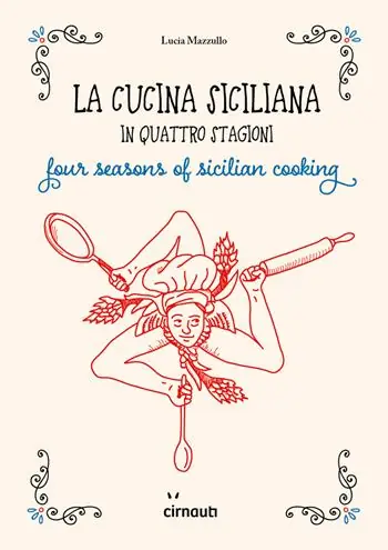 La cucina siciliana in quattro stagioni. Four season of sicilian cooking. Ediz. italiana e inglese Promozione Esclusiva