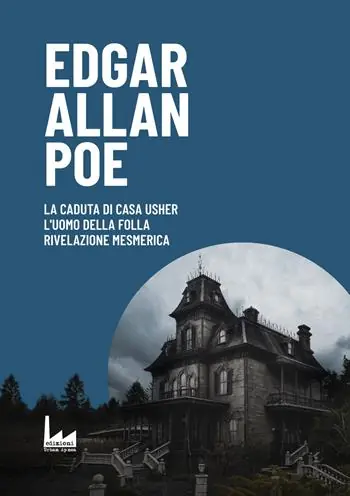 Spedizione Espresso La Caduta di Casa Usher-L‘uomo della Folla - Rivelazione Mesmerica