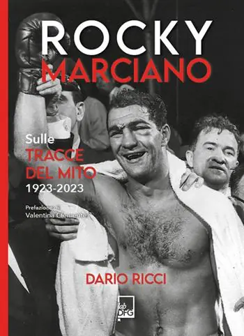 Spedizione Espresso Rocky Marciano. Sulle tracce del mito 1923- 2023