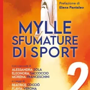 Offerta Del Giorno Mylle sfumature di sport. Vol. 2
