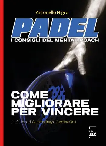 Padel. I consigli del mental coach Spedizione Espresso