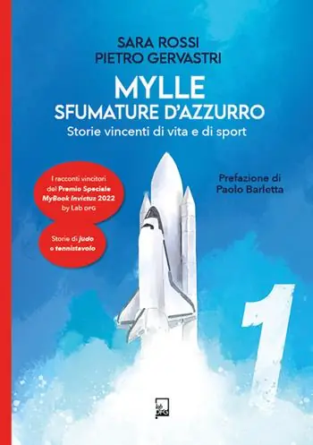 Mylle sfumature d‘azzurro. Storie vincenti di vita e di sport. Vol. 1 Vendita Finale